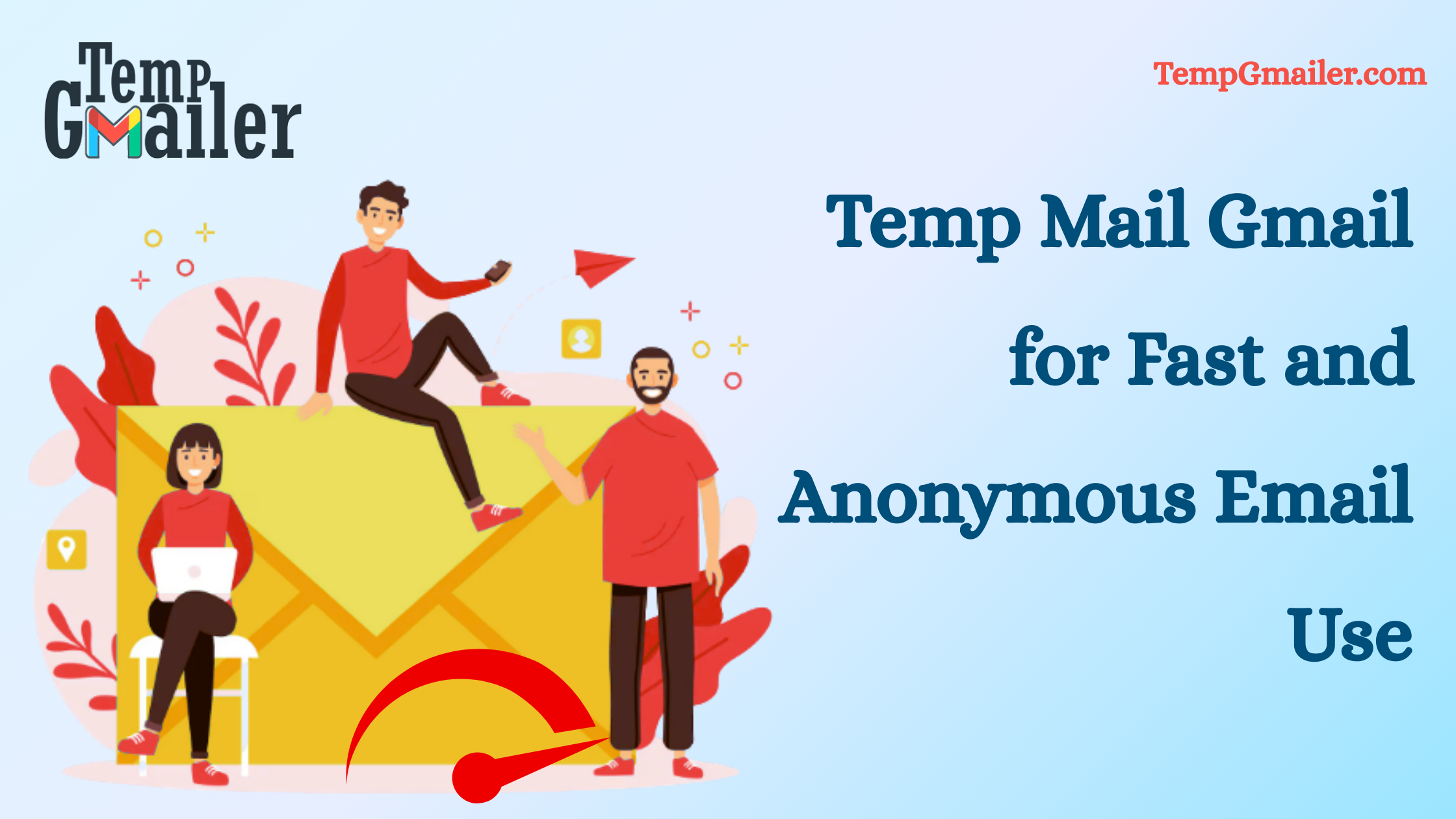 Temp Mail Gmail for Fast and Anonymous Email Use